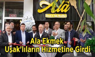 Ala Ekmek Uşak'lıların Hizmetine Girdi